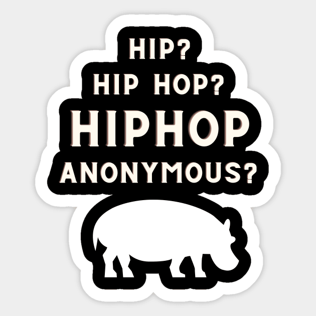 Hip Hop Anonymous Sticker by Shirts of Astoundment